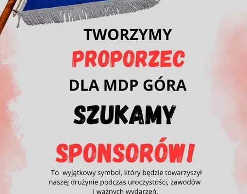 OSP Góra szuka sponsorów proporca dla Młodzieżowej Drużyny Pożarniczej