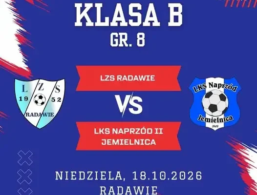 Zapowiedź 8. kolejki B-klasy: LZS Radawie – LKS Naprzód II Jemielnica